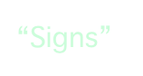 “Signs”