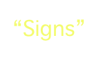 “Signs”