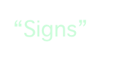 “Signs”