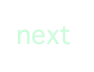 next