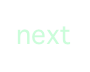 next