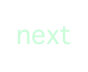 next
