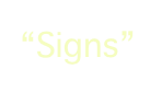 “Signs”